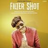 Filter Shot - Gulzaar Chhaniwala Poster