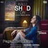  Kalli Shad Dai - Sanaa - 190Kbps Poster
