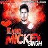  Kand - Mickey Singh - 320Kbps Poster